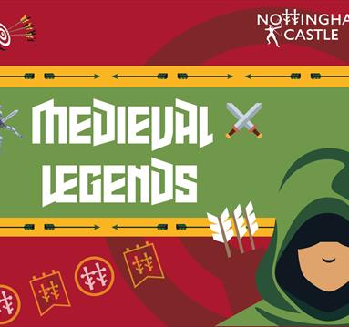 Medieval Legends Weekend at Nottingham Castle
