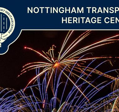 Nottingham Transport Heritage Centre Fireworks Extravaganza
