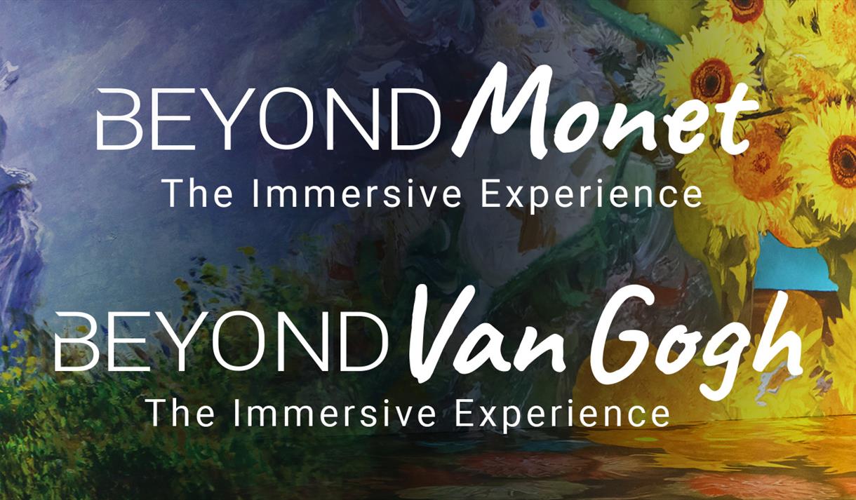 Beyond Monet & Beyond Van Gogh