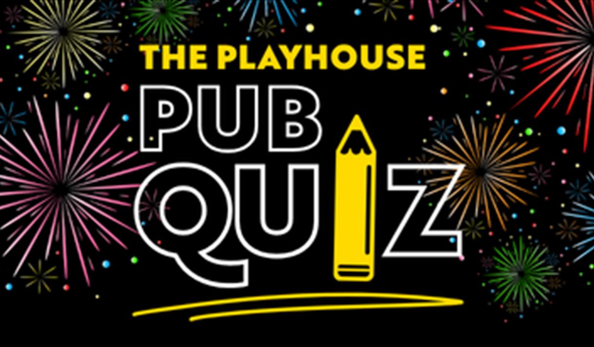The Playhouse Pub Quiz
