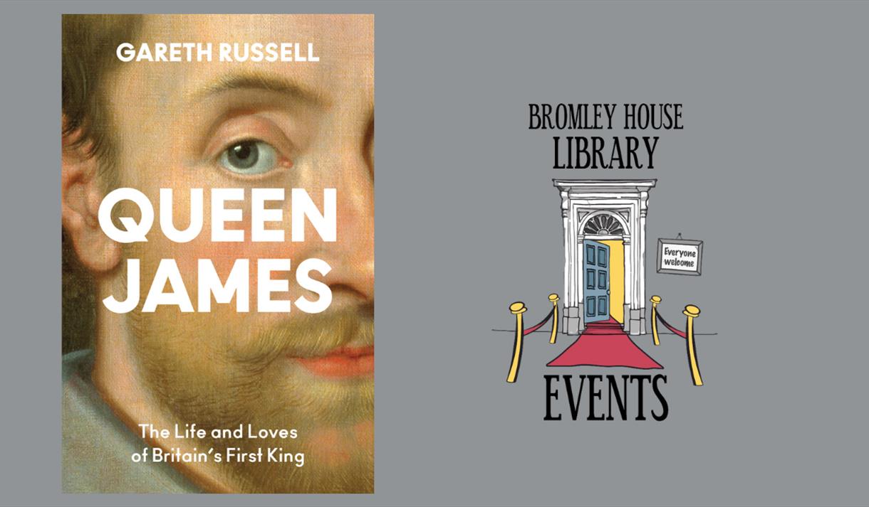 Queen James by Gareth Russell - The Lives & Loves of Britain's First King