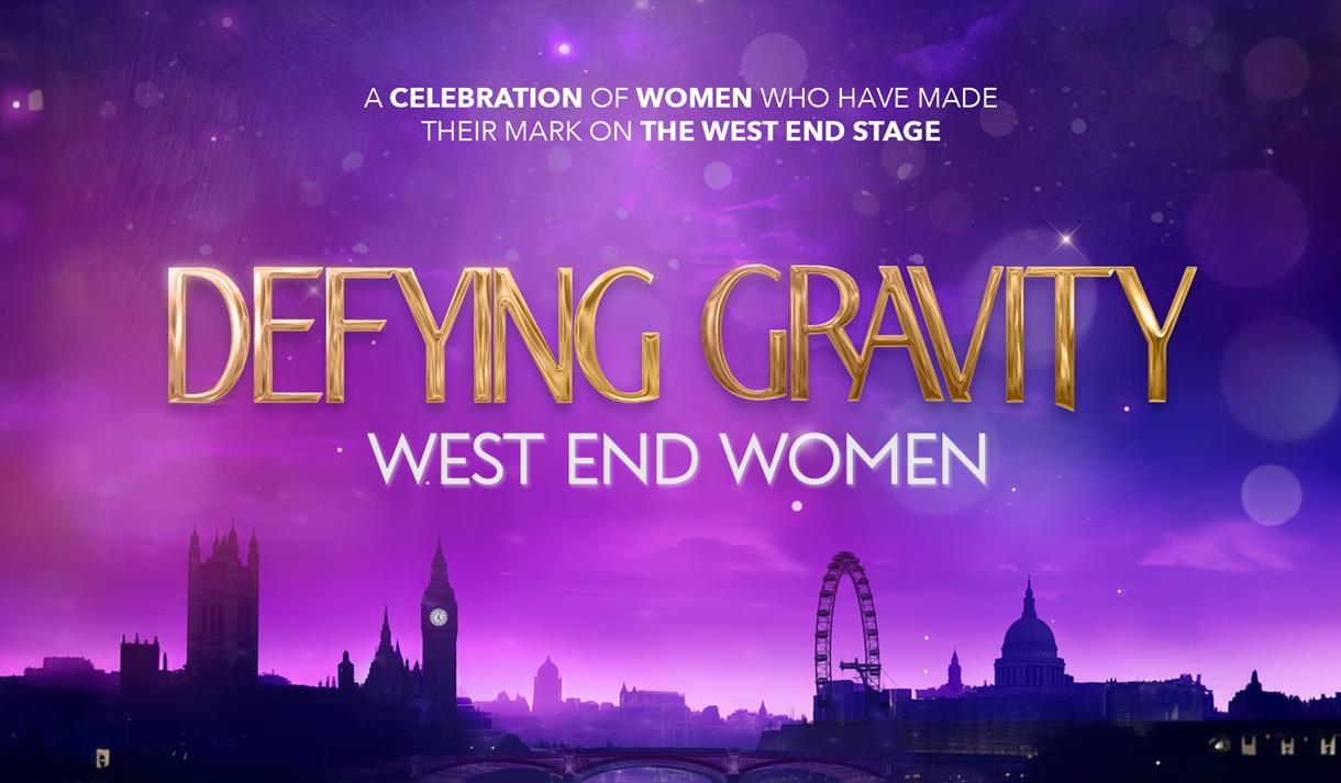 Defying Gravity - West End Women
