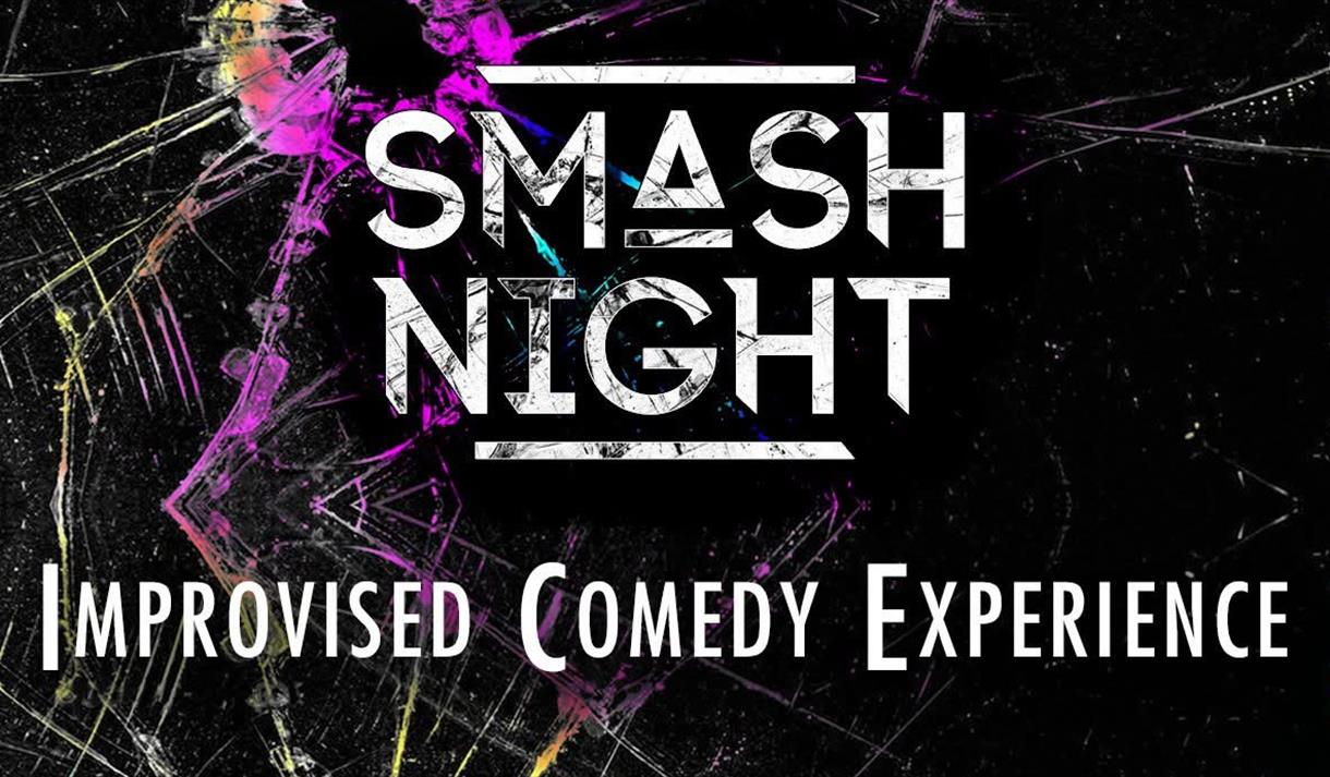 Smash Night! An Improvised comedy experience!