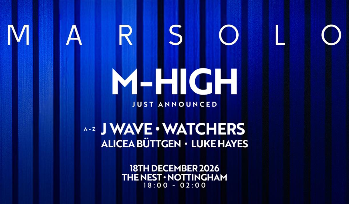MARSOLO, M-HIGH, J WAVE + MORE | Groovebox, The Nest Nottingham

