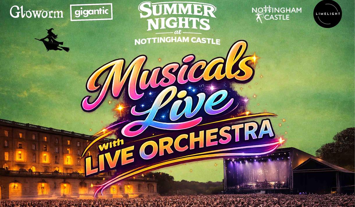 Musicals Live text with Nottingham Castle in the background next to a stage and audience
