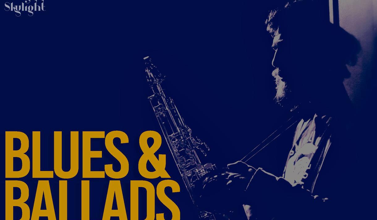Blues & Ballads
