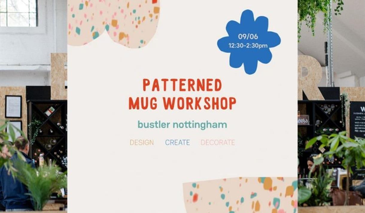 Patterned Mug Workshop at Bustler Market Nottingham
