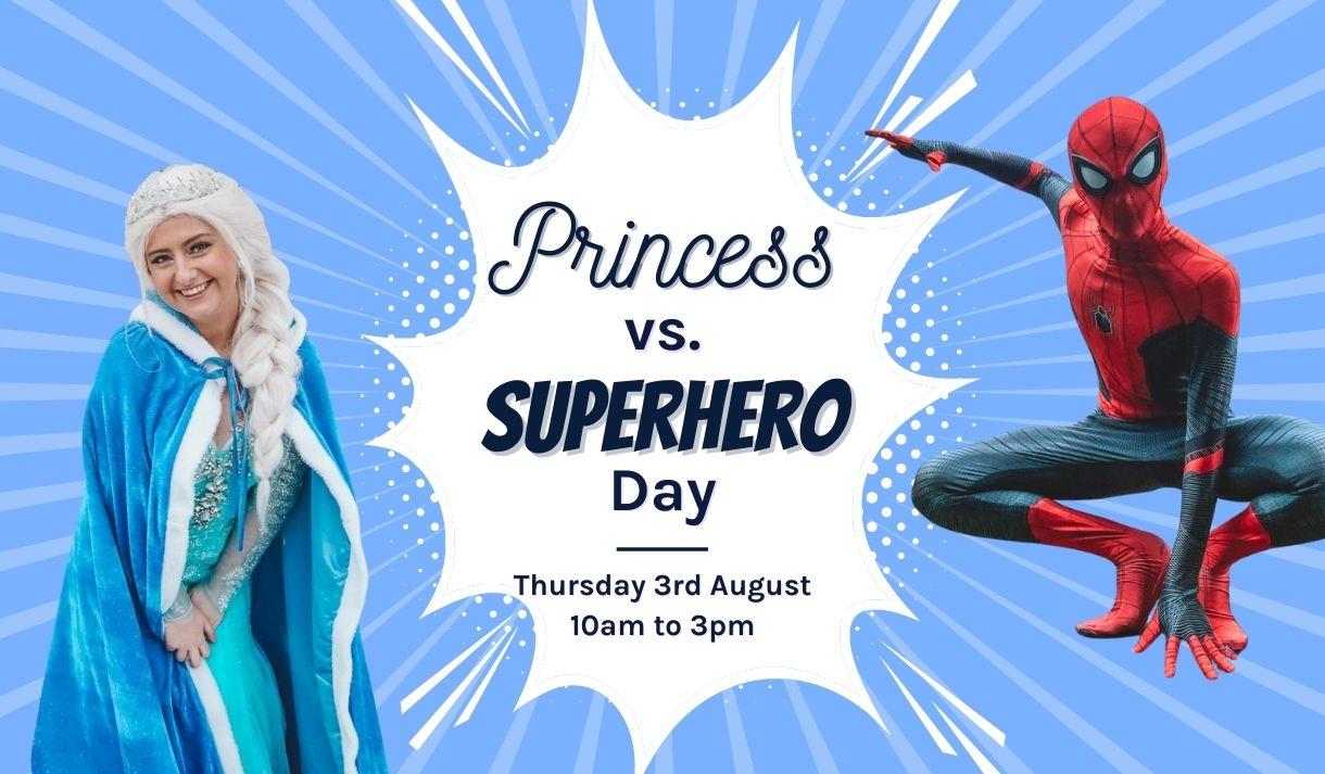 Princesses Vs Superheroes Day