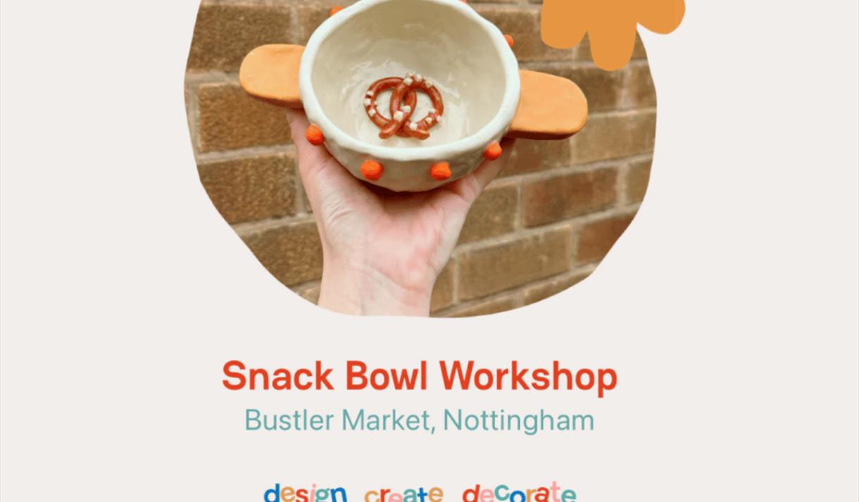 Snack Bowl Ceramics Workshop at Bustler Market Nottingham
