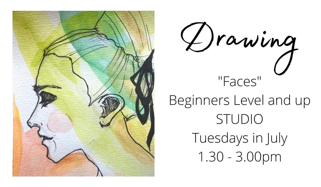 Tuesday Drawing Class July  2023: Theme: Drawing Faces
