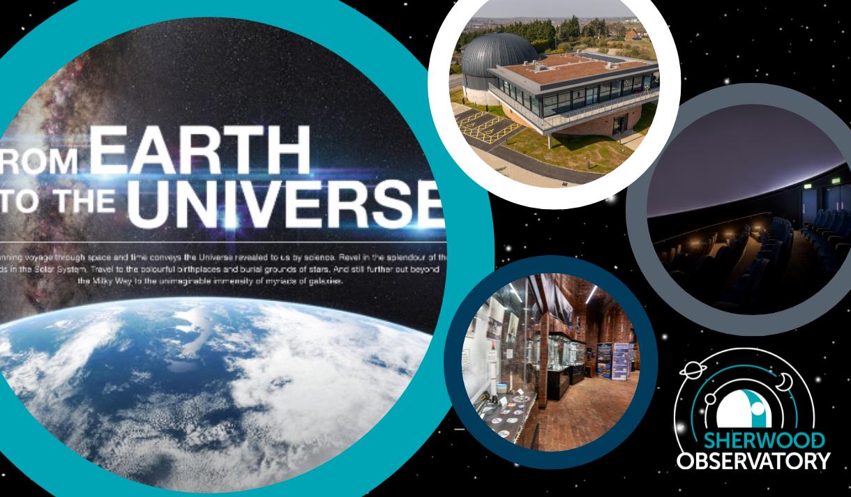 From Earth To The Universe Planetarium Show at Sherwood Observatory

