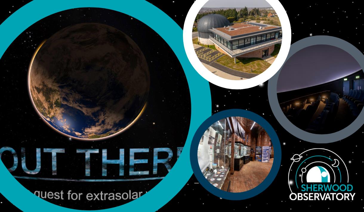 Out There: The Quest for Extrasolar Worlds Planetarium Show at Sherwood Observatory
