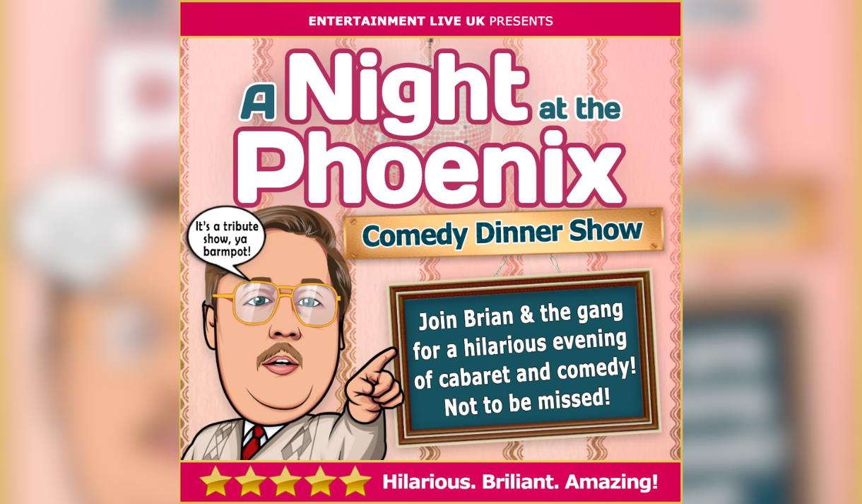 A Night at the Phoenix – Comedy Dining Experience
