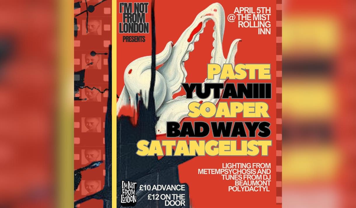 Live Music - Paste / Yutaniii / Soaper / Bad Ways / Satangelist