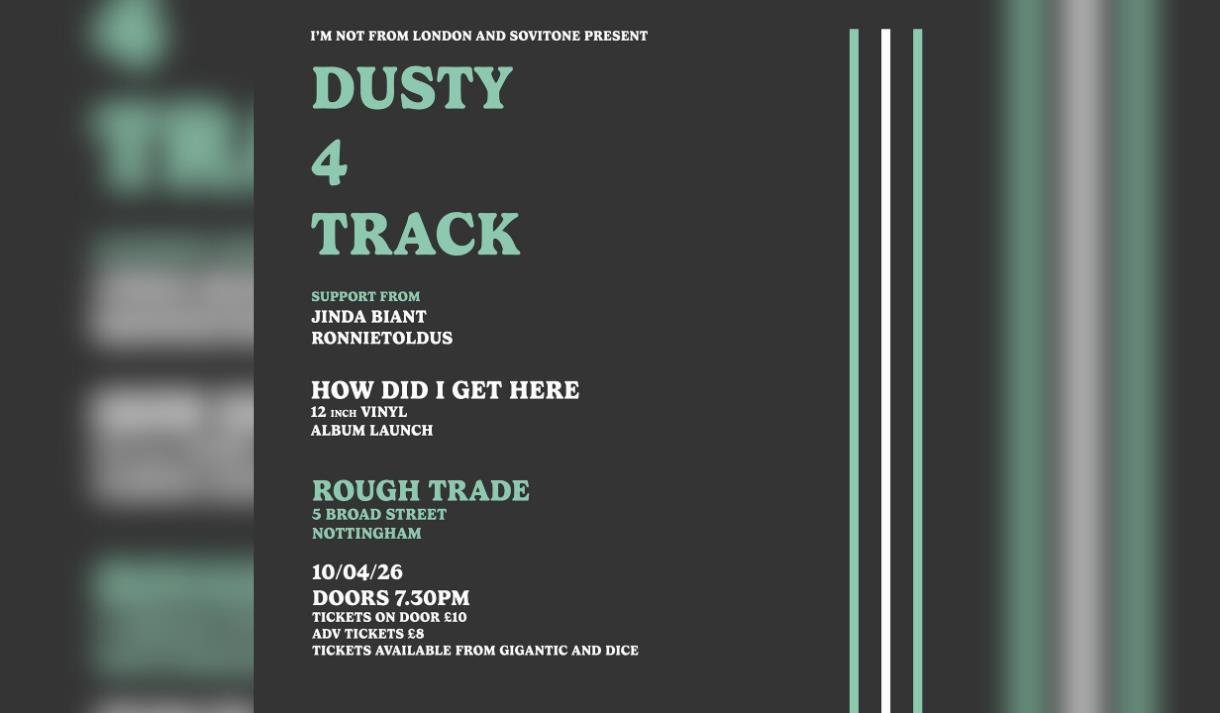 I'm Not From London Records presents Dusty 4 Track Album Launch!
